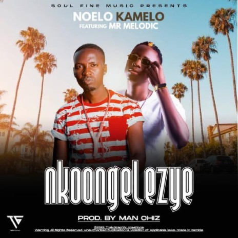 Nkoongelzye ft. Mr Melodic | Boomplay Music