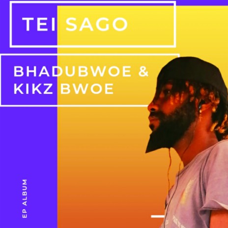 Tei sago ft. Kikz bwoe | Boomplay Music