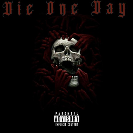 Die One Day | Boomplay Music