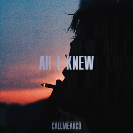 All I Knew | Boomplay Music