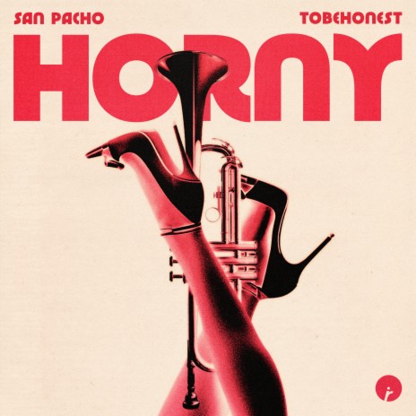 Horny ft. TOBEHONEST | Boomplay Music