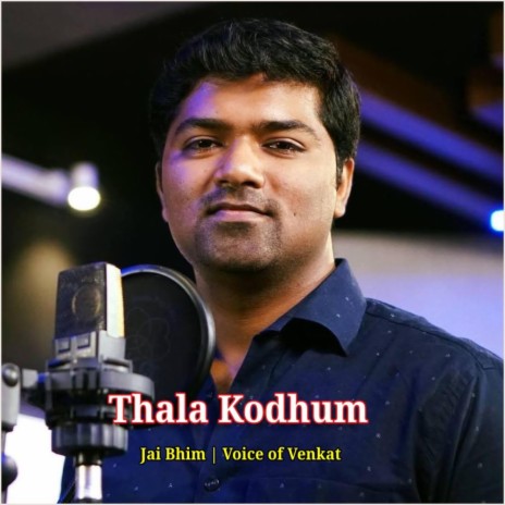 Thala Kodhum | Boomplay Music
