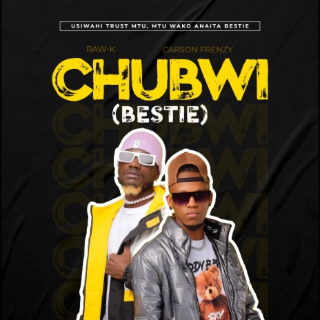 CHUBWI & (Carson Frenzy) | Boomplay Music