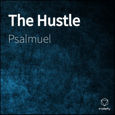 The Hustle | Boomplay Music