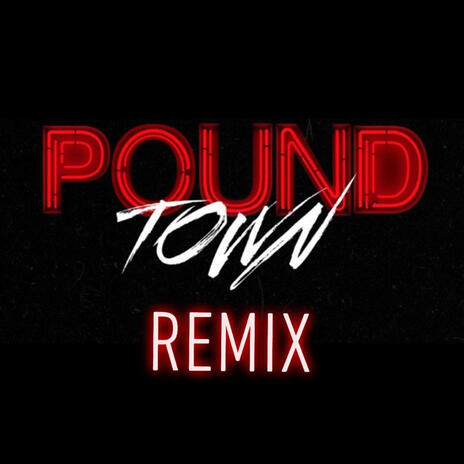 Pound Town | Boomplay Music