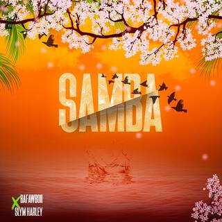 Samba ft. Slym Harley lyrics | Boomplay Music