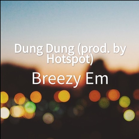 Dung Dung | Boomplay Music