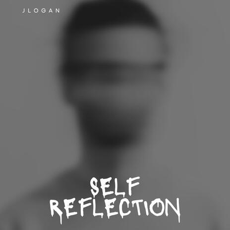 Self Reflection | Boomplay Music