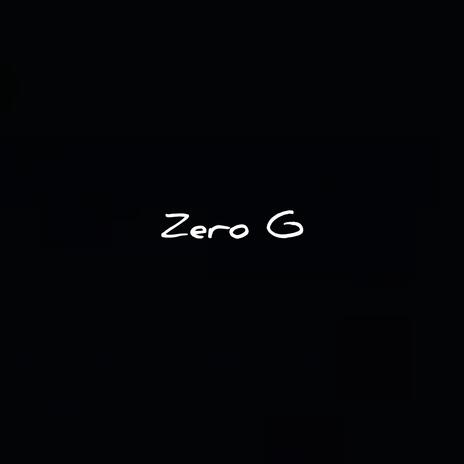 Zero G | Boomplay Music