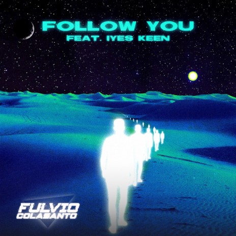 Follow You ft. Iyes Keen | Boomplay Music