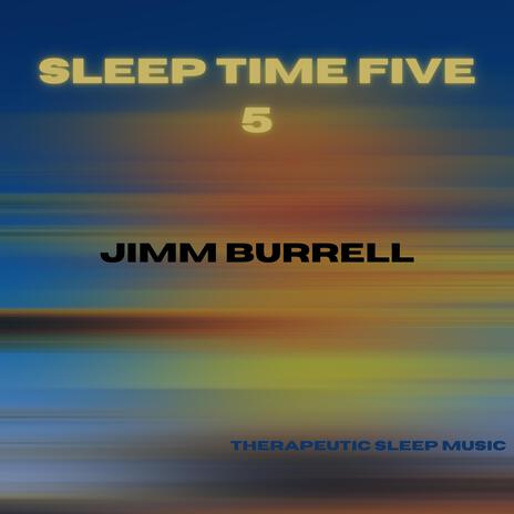 SLEEP TIME FIVE | Boomplay Music