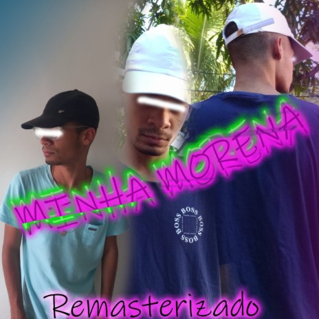 Minha Morena (speed up) - remasterizado | Boomplay Music