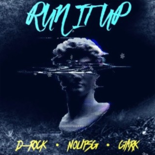 Run It Up (feat. Noupsg & c7ark)