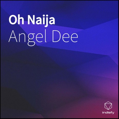 Oh Naija | Boomplay Music