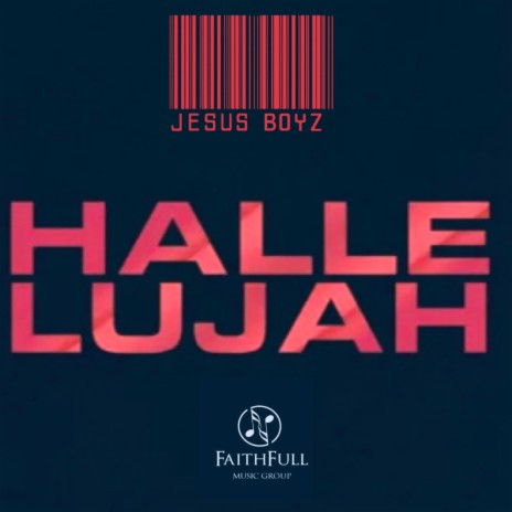 Hallelujah ft. Jesus Boyz | Boomplay Music