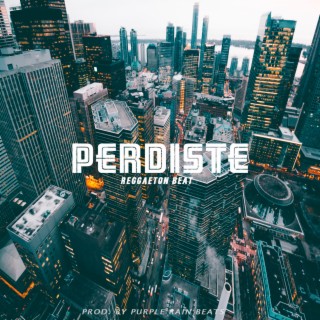 Perdiste (Reggaeton Type Beat)