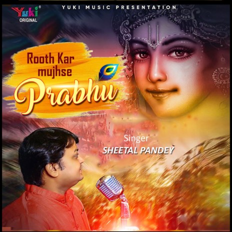 Rooth Kar Mujhse Prabhu | Boomplay Music