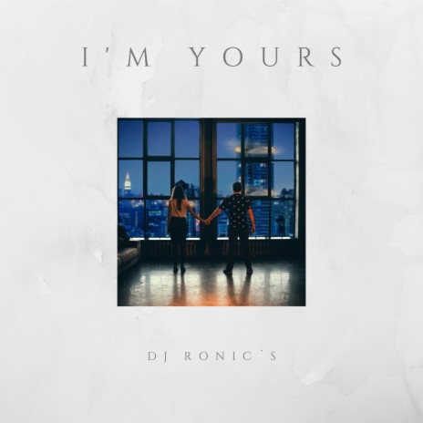 I'm Yours | Boomplay Music