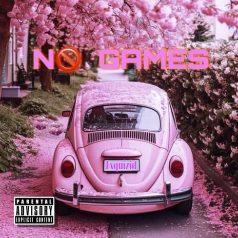 No Games (mine) | Boomplay Music