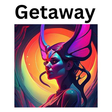 Getaway | Boomplay Music