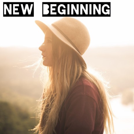 New Beginning | Boomplay Music