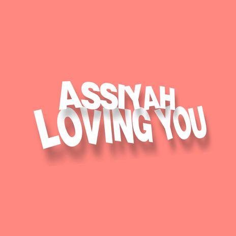 Loving you | Boomplay Music