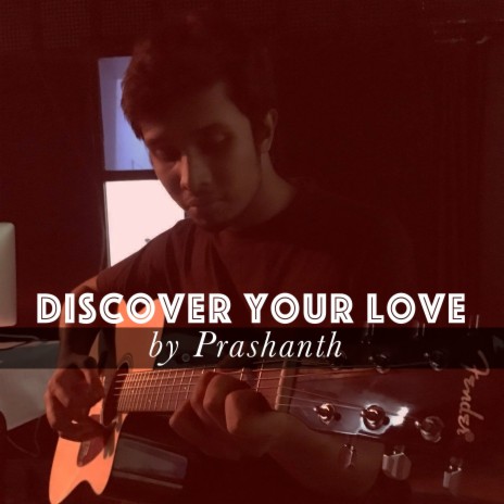 Discover Your Love | Boomplay Music