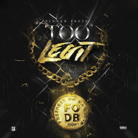 Too Legit | Boomplay Music