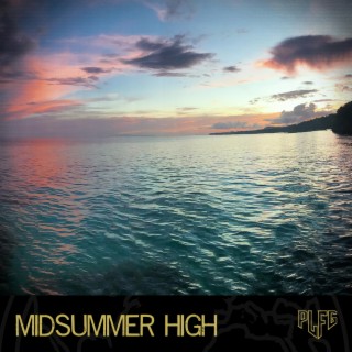 Midsummer High