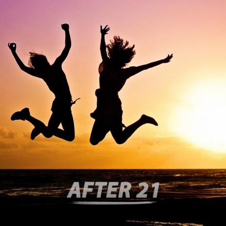 After 21 | Boomplay Music