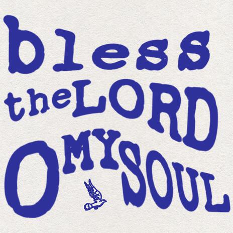 Bless The Lord | Boomplay Music