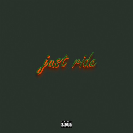 Just Ride ft. Dillin Hoox | Boomplay Music