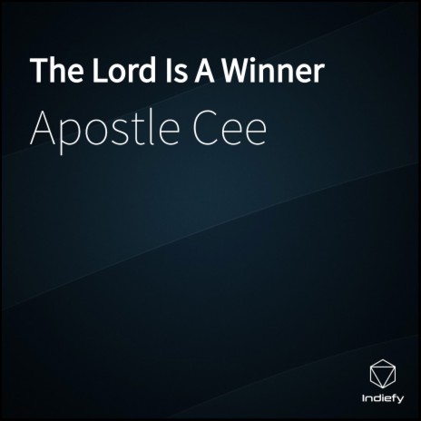 The Lord Is A Winner | Boomplay Music