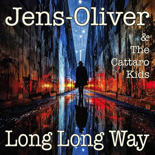 Long, Long Way ft. The Cattaro Kids lyrics | Boomplay Music