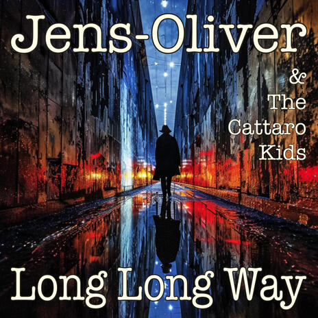 Long, Long Way ft. The Cattaro Kids | Boomplay Music