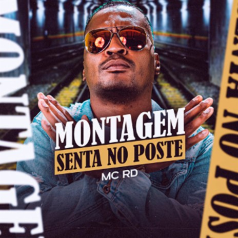 Montagem Senta no Poste | Boomplay Music