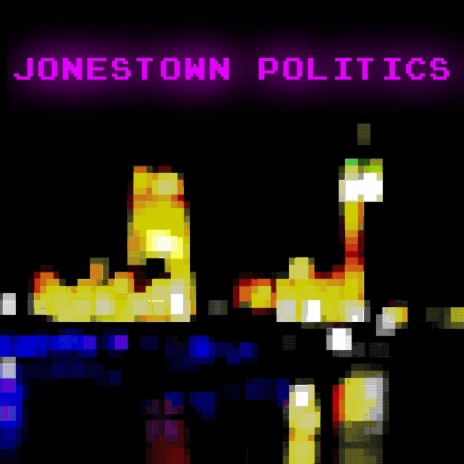 Jonestown Politics | Boomplay Music