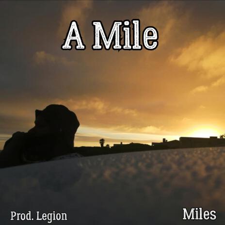 A Mile | Boomplay Music