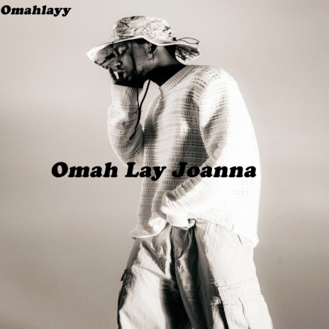 Omah Lay Joanna | Boomplay Music