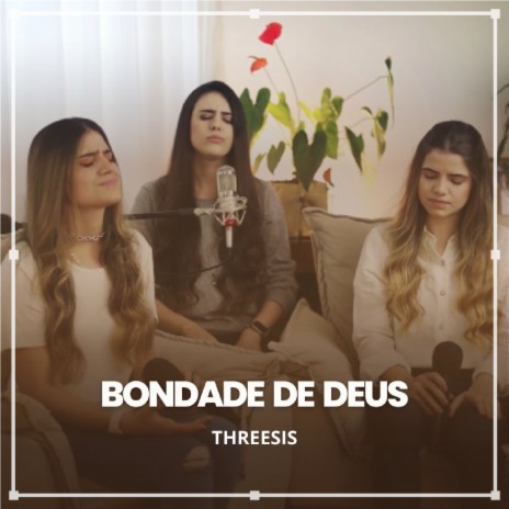 Bondade de Deus | Boomplay Music