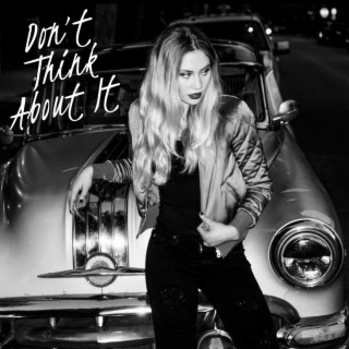 Don't Think About It lyrics | Boomplay Music