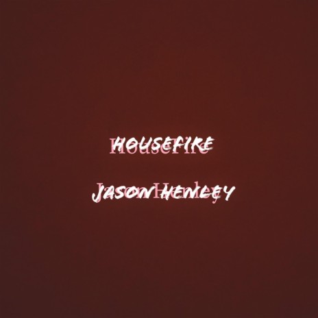 HOUSEFIRE | Boomplay Music