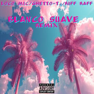 Blanco Suave (Remix)