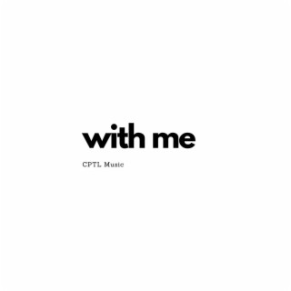 With Me lyrics | Boomplay Music