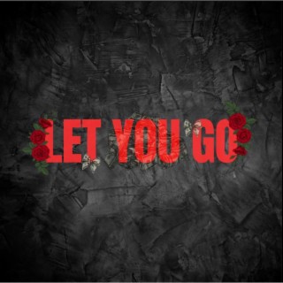 Let You Go