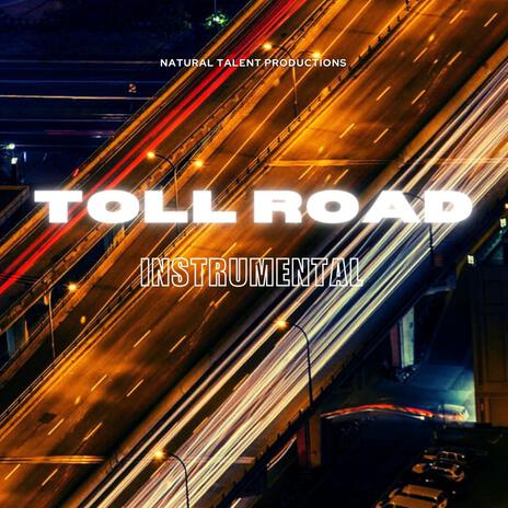 TOLL ROAD INSTRUMENTAL | Boomplay Music