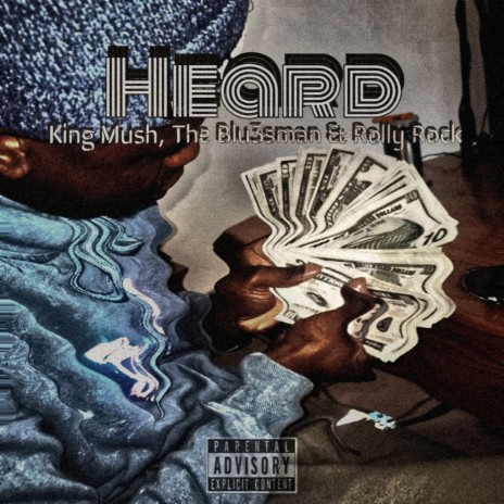 Heard ft. The Blu3sman & Rolly Rock | Boomplay Music