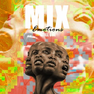 MIX EMOTIONS