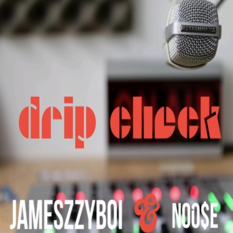 Drip check ft. Noose | Boomplay Music