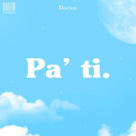 Pa ti | Boomplay Music